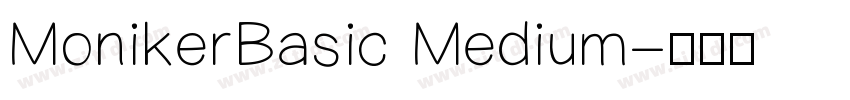MonikerBasic Medium字体转换